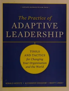 Portada de The Practice of Adaptive Leadership, Ronald Heifetz, Alexander Grashow, Marty Linsky