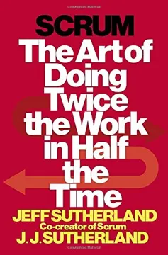 Portada de Scrum: The Art of Doing Twice the Work in Half the Time, Jeff Sutherland